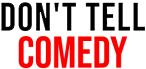Don't Tell Comedy logo